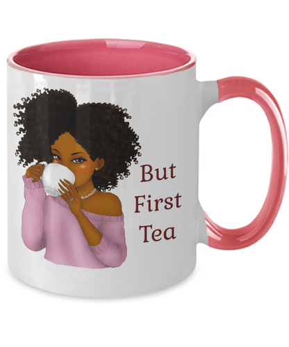 But First Tea Mug Black Girl Mug Cut Tea Gift For Her