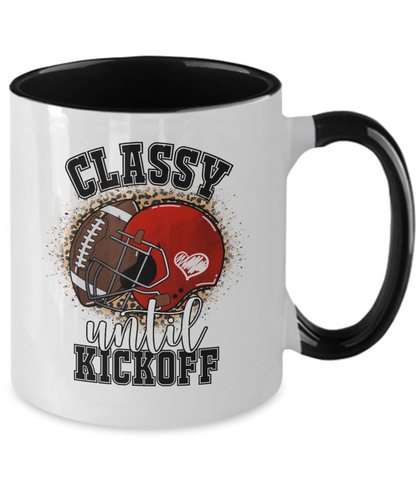 Football Mug Classy Until Kickoff Funny Mug Mom Dad Football Lover