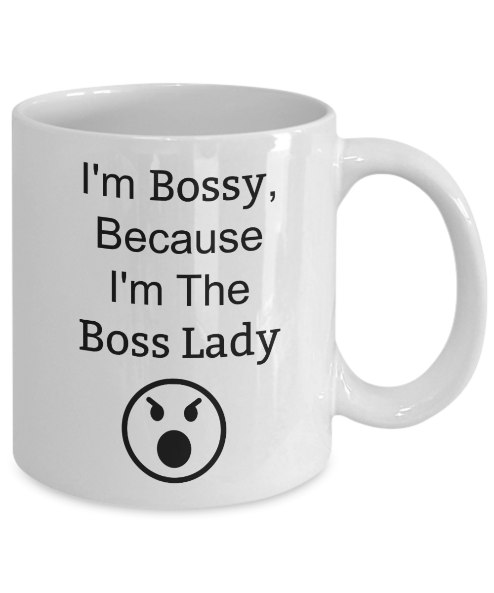 Boss Lady/I'M Bossy Because I'm The Boss Lady Novelty Coffee Mug/Funny ...