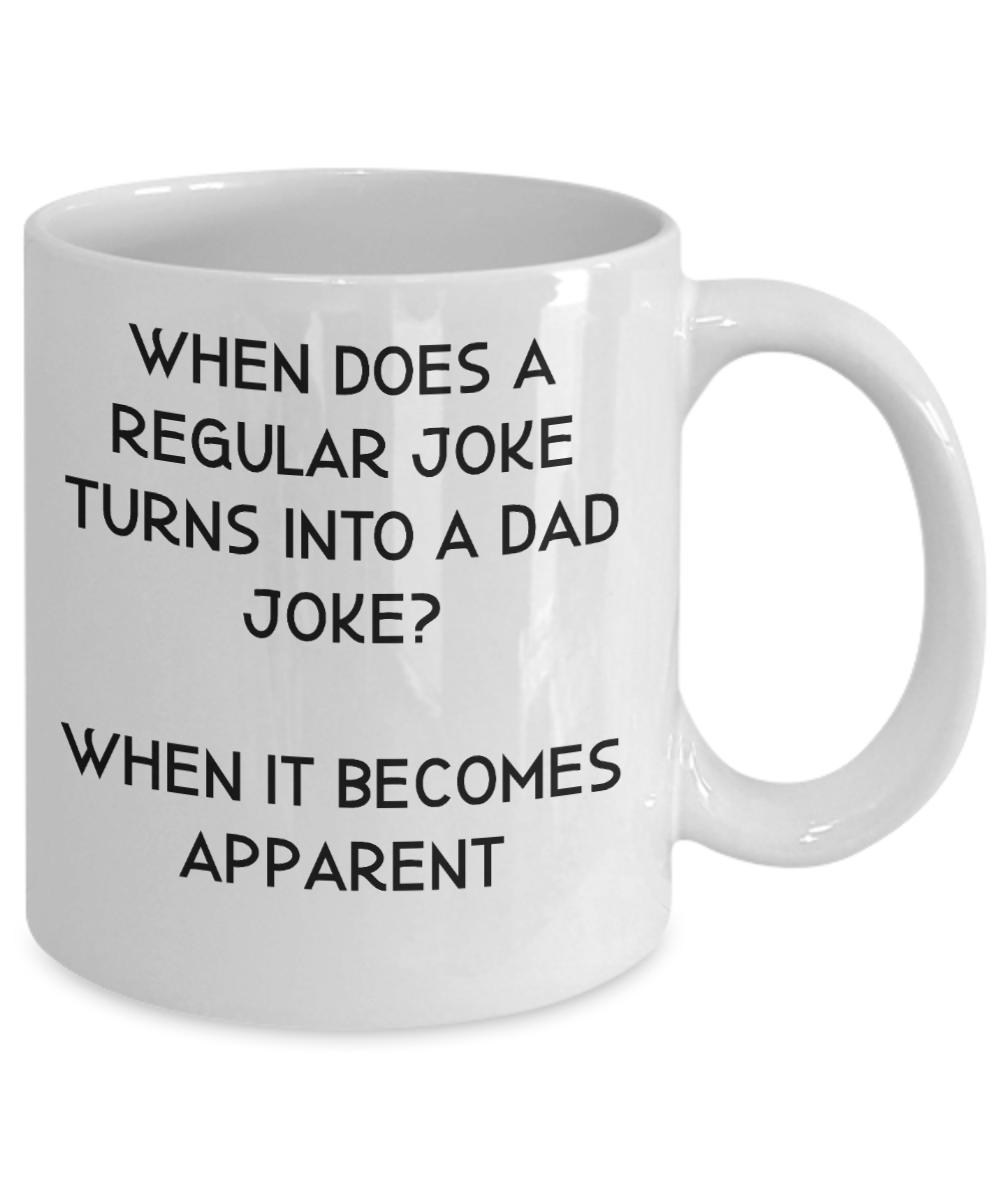 Dad Joke Coffee Mug Funny Dad Gift Father's Day