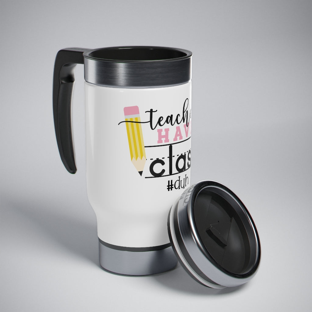 Teacher Travel Mug With Handle, Teacher Tumbler Cup, Teacher Life, Sublimation Stainless Steel Insulated Mug  14oz