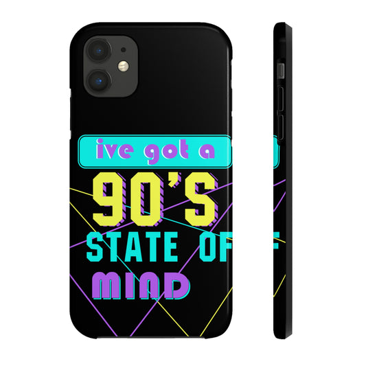 iPhone Case, 90's State of Mind Cell Phone Case, Y2k Aesthetic Phone Case