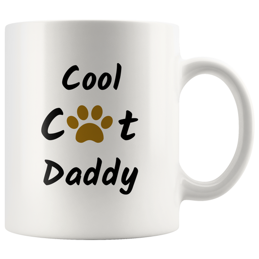 Cool Cat Daddy Coffee Mug Gift for Him Cat Dad Daddy Cat Mug Cat Gift Cat Lover Gift Funny Mug