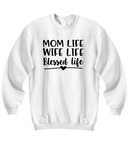 Sweatshirt-Hoodie Gift for Mom Wife Blessed Life Custom Shirt