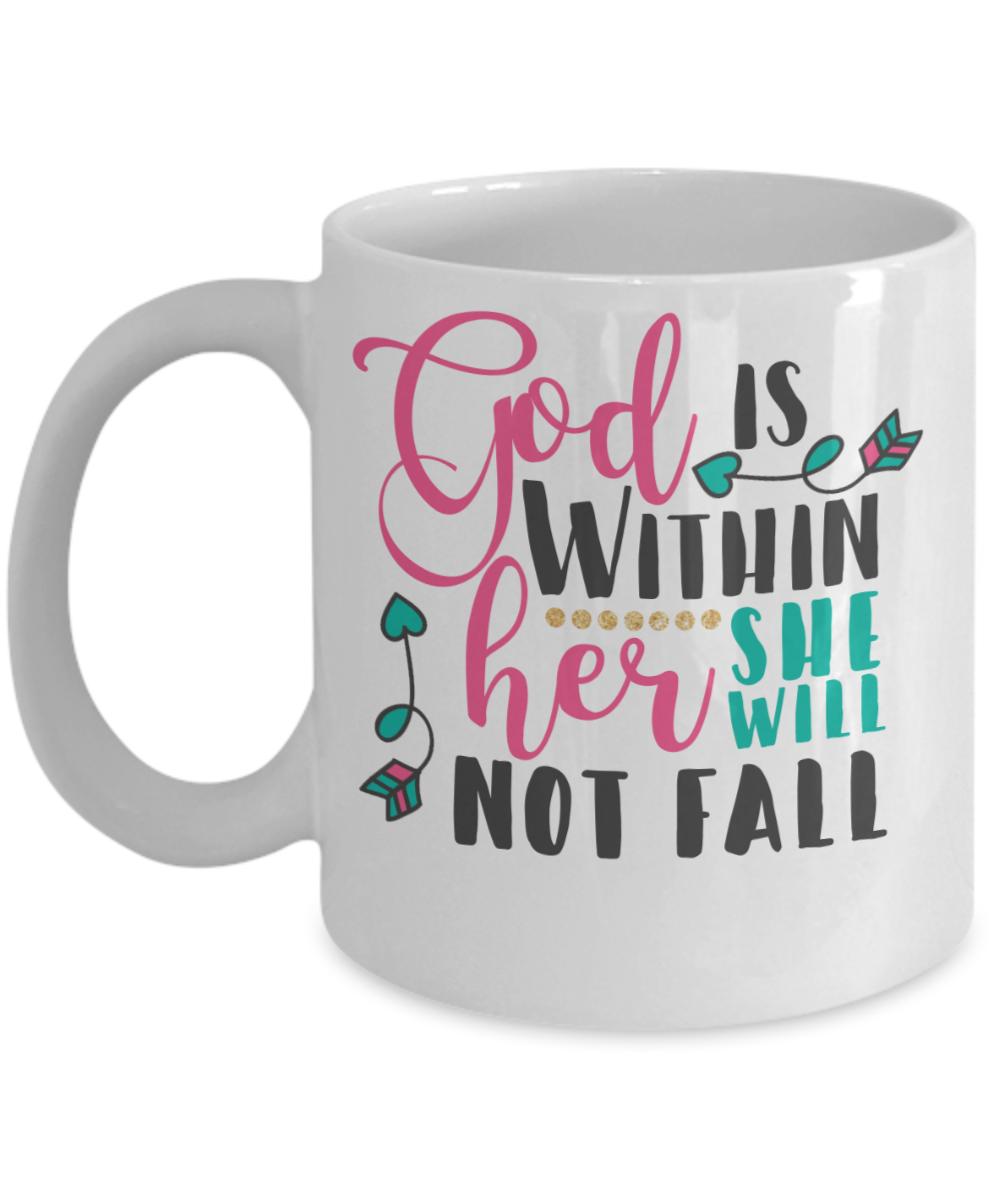 God is within her she will not fail coffee mug