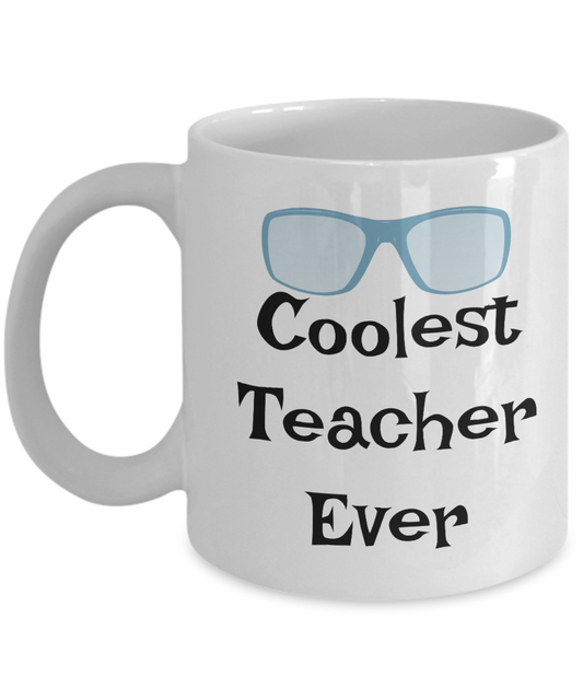 Funny Coffee Mug-Coolest Teacher Ever-Novelty Teachers Gift Cup Tea Women Men tutors