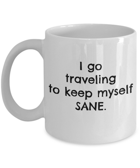 I Keep Myself Sane Traveling Coffee Mug