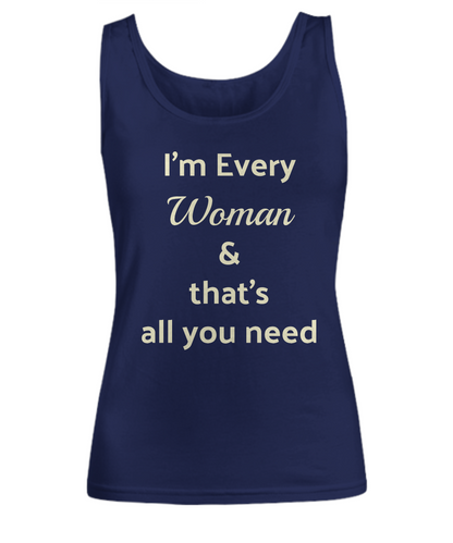 I'm Every woman funny blue tank top 