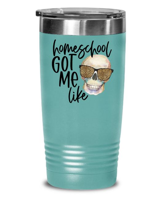 Funny Tumbler Homeschool Mom Life Tea Coffee