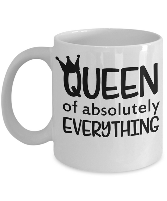 Queen of Everything Mug