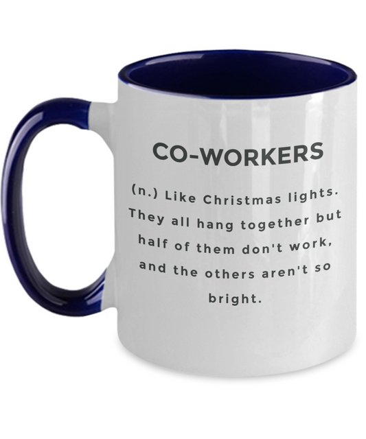 Coworker Funny Mug Sarcastic Work Cup Ceramic Two Tone