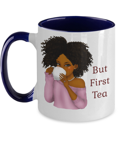 But First Tea Mug Black Girl Mug Cut Tea Gift For Her