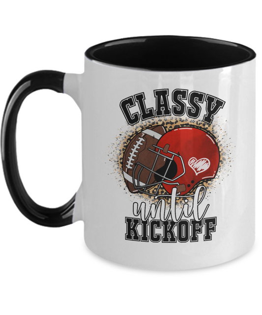 Football Mug Classy Until Kickoff Funny Mug Mom Dad Football Lover