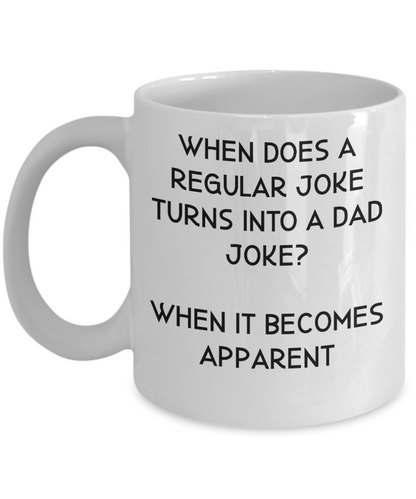 Dad Joke Coffee Mug Funny Dad Gift Father's Day