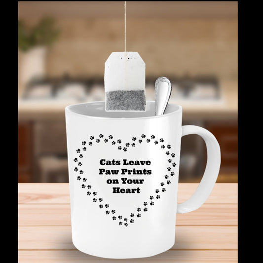 Cats Leave Paw Prints On Your Heart- Novelty Coffee Mug- Cat Owner Lady Gift White Ceramic Cup