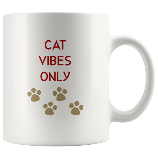 Cat Vibes Only Coffee Mug Cat Gift for Her Him Cat Lover Gift Cat Mug Funny Custom Mug