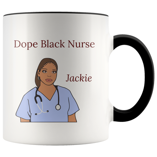 Dope Black Nuse, Coffee Mug, Nurse Gift, Coffee Gift, Black Excellence, Personalized Gift, Graduation