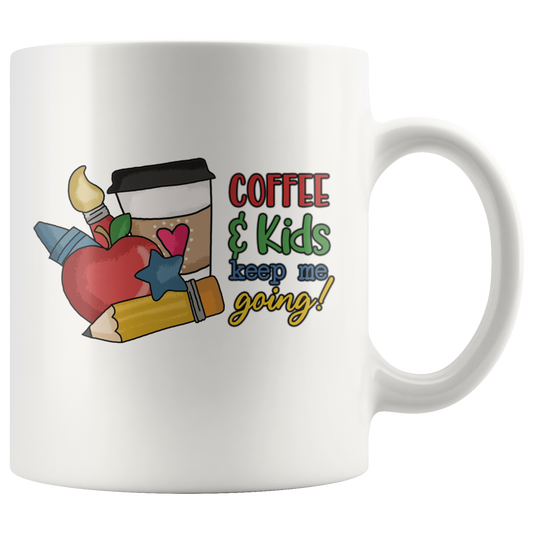 Coffee & Kids Keep Me Going Teacher Mug, Mom Mug, Mom Gift Teacher Gift Funny Coffee Mug