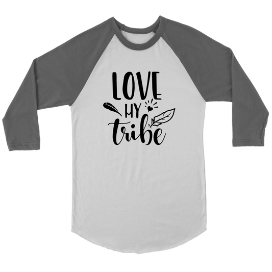 Love My Tribe-raglan sport White  unisex-shirt.